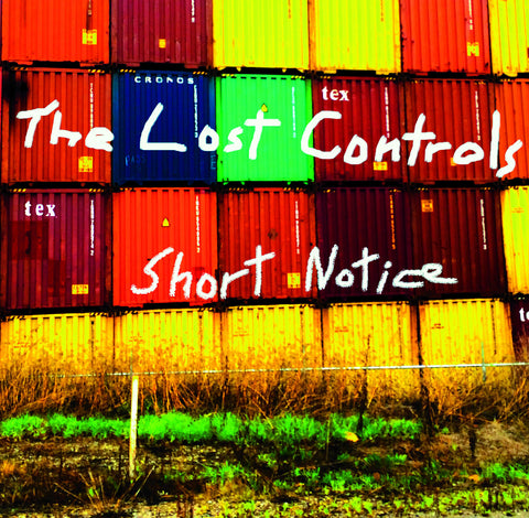 The Lost Controls - Short Notice