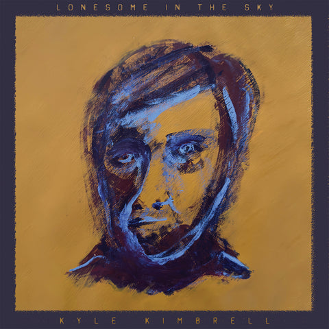 Kyle Kimbrell - Lonesome In The Sky