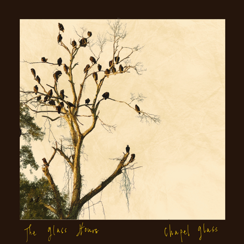 The Glass Hours - Chapel Glass